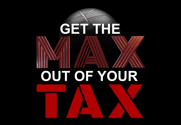 Get the Max Out of Your Tax